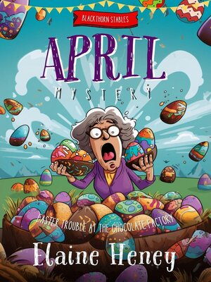 cover image of Easter Trouble at the Chocolate Factory | Blackthorn Stables April Mystery